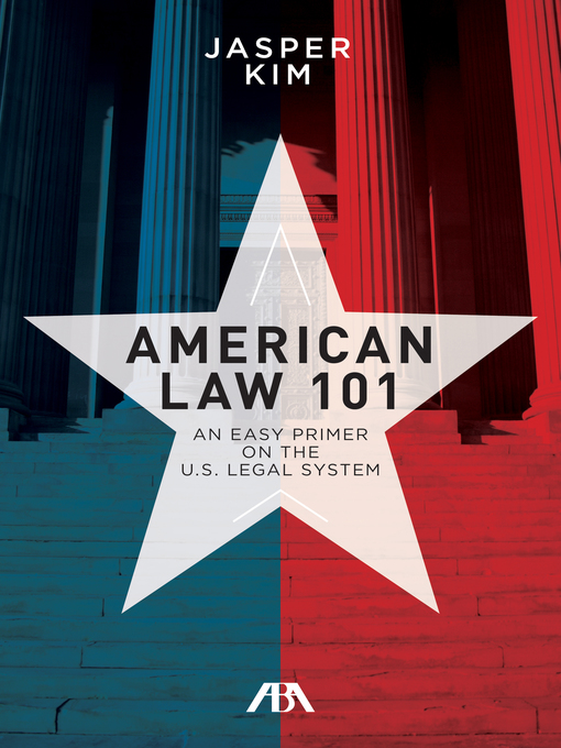 Title details for American Law 101 by Jasper Kim - Available
